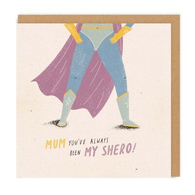 Mum, My Shero