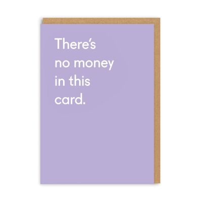 There's No Money In This Card