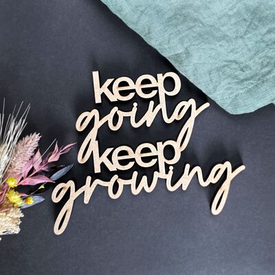 Keep going keep growing