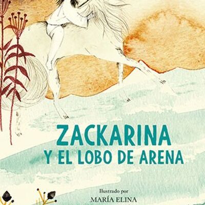 Zackarina y el lobo de arena