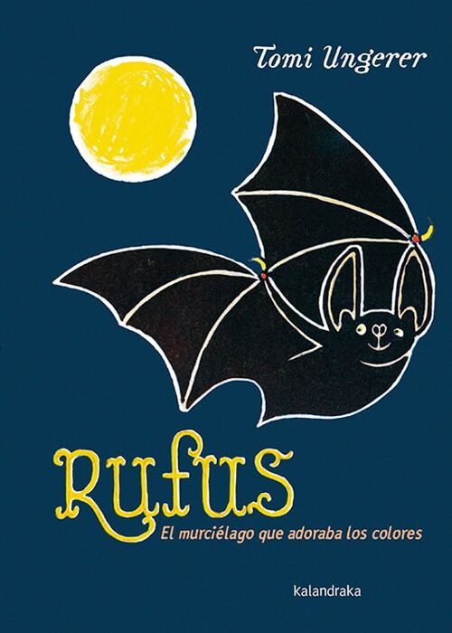 Rufus,el murciélago que adoraba los colores
