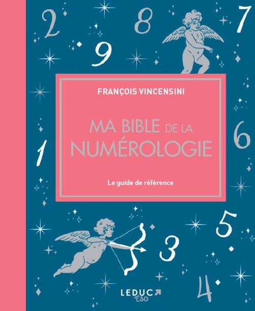 Ma bible de la numérologie (Edition de luxe)