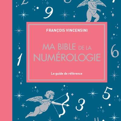 Ma bible de la numérologie (Edition de luxe)