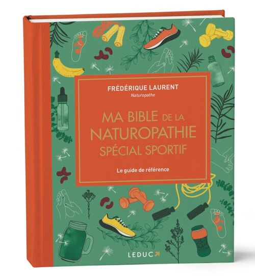 Ma bible de la naturopathie spécial sportif