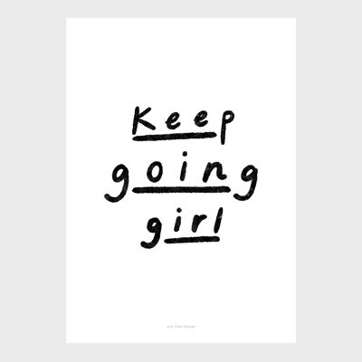 A3 Quote Wall Art Print - Keep going girl