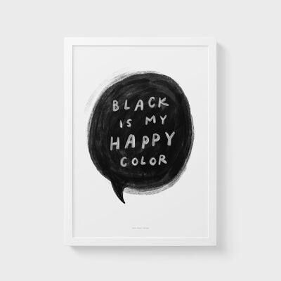 A4 Black is my happy color