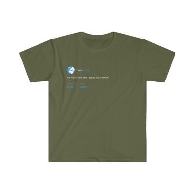 Boss up lil b*tch Tee - Military Green