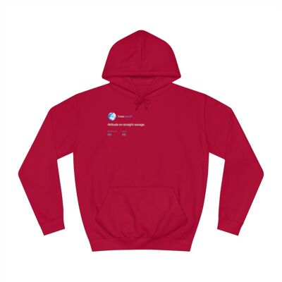 Attitude on straight savage Hoodie - Fire Red