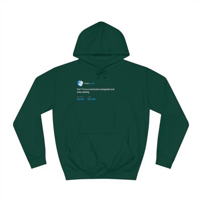 Putain de conclusion, arrête juste de lire Hoodie - Bottle Green