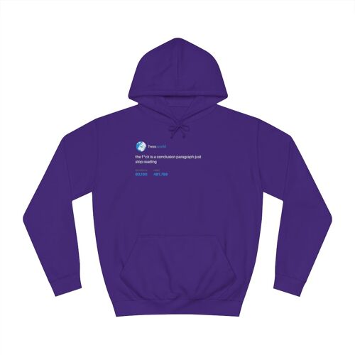 F*ck conclusion, just stop reading Hoodie - Purple