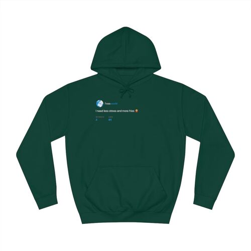 Less stress, more fries Hoodie - Bottle Green