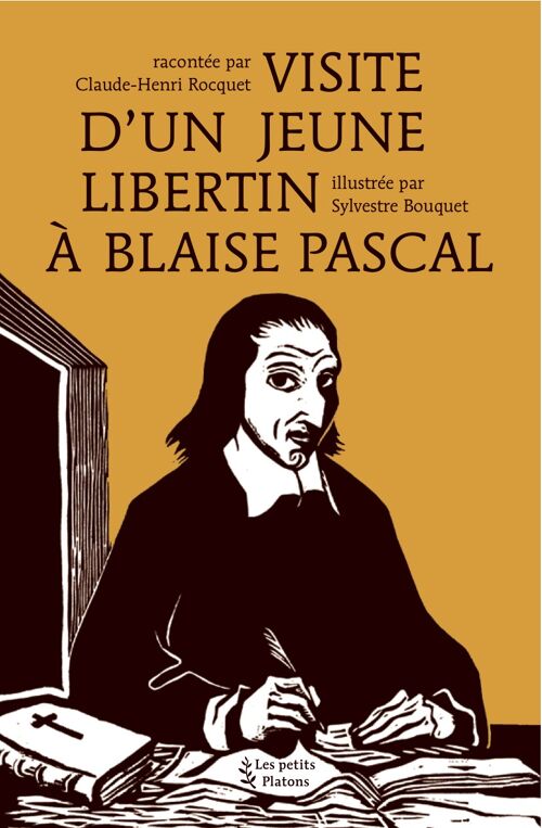 VISITE D'UN JEUNE LIBERTIN À BLAISE PASCAL