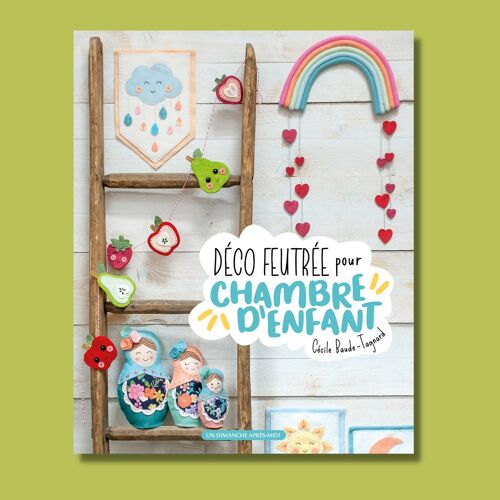 Déco feutrée pour chambre d'enfant