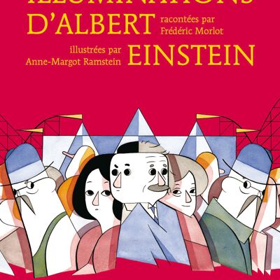 THE ILLUMINATIONS OF ALBERT EINSTEIN