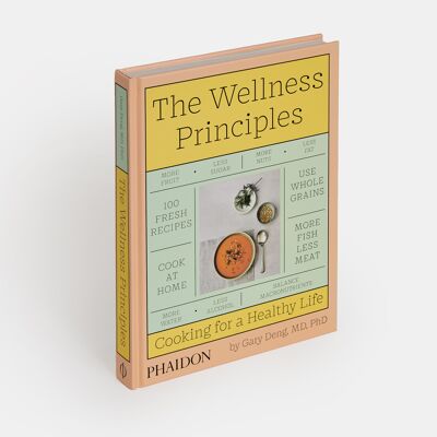 The Wellness Principles: Cooking for a Healthy Life