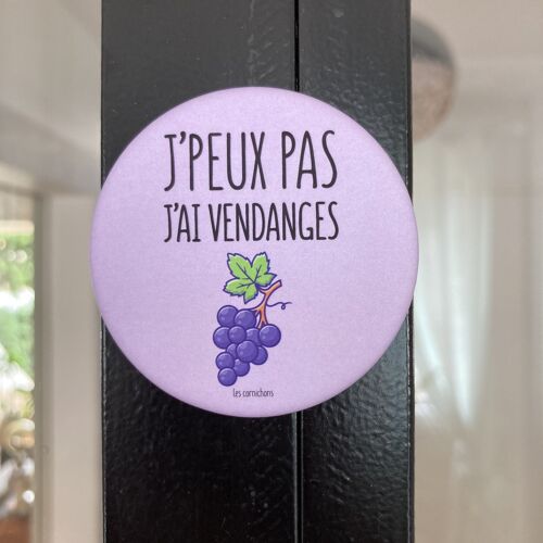 Magnet décapsuleur j'peux pas j'ai vendanges - made in France