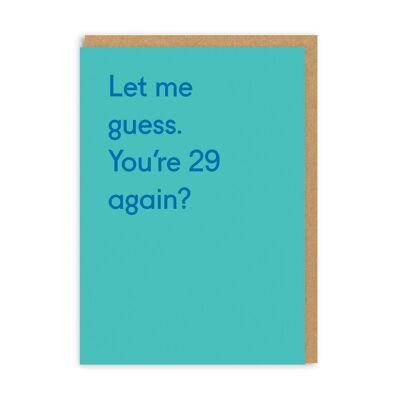 29 Schon wieder? Grußkarte (5272)