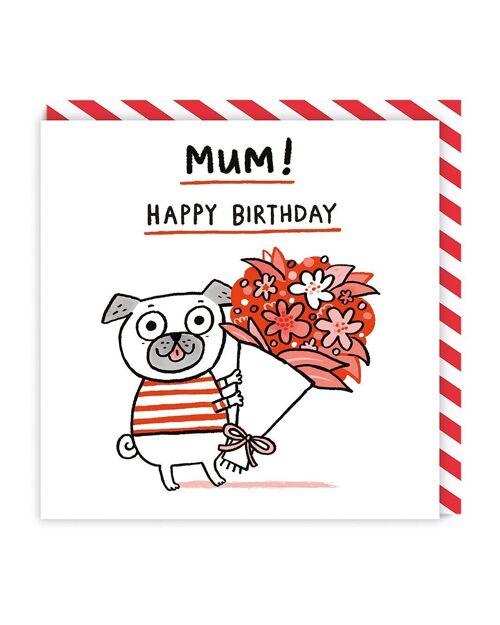 Mum Happy Birthday Pug Greeting Card (7173)