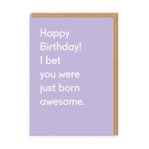 Happy Birthday You Were Born Awesome Card (6641)