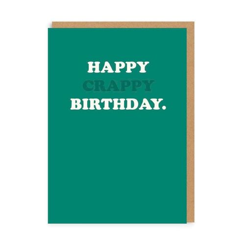 Happy Crappy Birthday Greeting Card (6148)