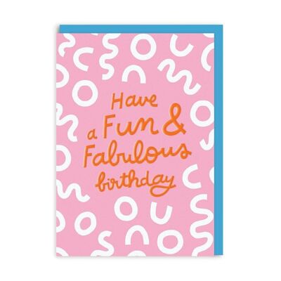 Fun And Fabulous Birthday Greeting Card (5195)