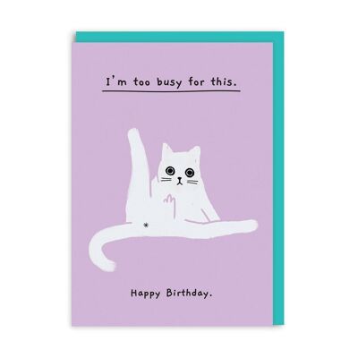 Too Busy For This Birthday Card (5170)