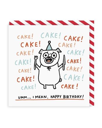 Gâteau! Gâteau! Gâteau! Carte d'anniversaire (4911) 1