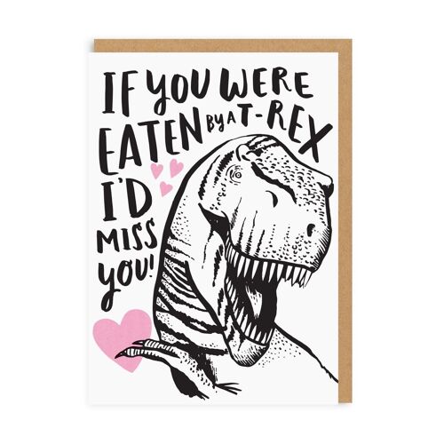Eaten By A T-Rex Greeting Card (1309)