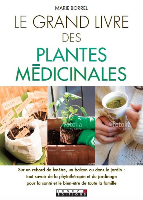 Le grand livre des plantes médicinales