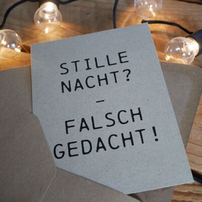 Weihnachtskarte "Sille Nacht? Falsch gedacht!"