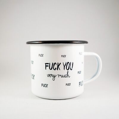 Enamel cup drinking vessel "FUCK YOU very much" handprinted white black 12oz