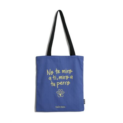 Canvas bag I look at your dog (Tote bag)