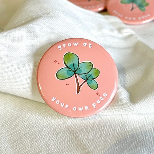 Self Growth Button Pin | Affirmation Pin Badge | Positive Pin Badge | Pins for Mental Health | 37mm Handmade | Self Love Clover Plant Pin