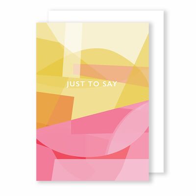 Just to Say | Greeting Card | Stained Glass