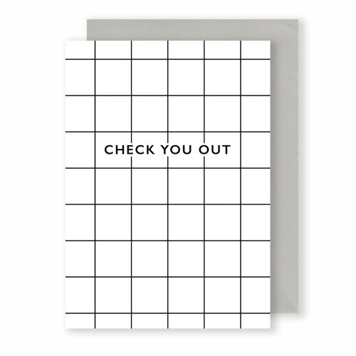 Check You Out | Greeting Card | Monochrome