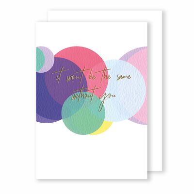 It won't be the same without you | Greeting Card | Eighties Disco