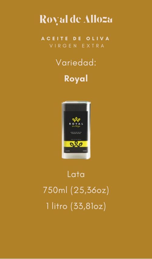 ACEITE DE OLIVA VIRGEN EXTRA (AOVE) VARIEDAD: ROYAL, LATA 750ML