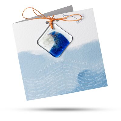 Ocean of Thanks - Biglietto di auguri con un regalo in vetro fuso allegato da conservare