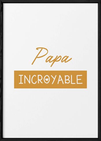 Affiche "Papa Incroyable" 3