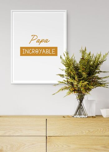 Affiche "Papa Incroyable" 4