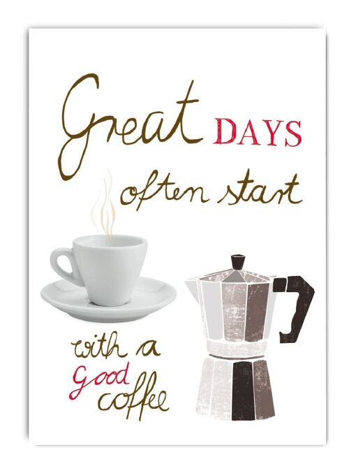 Great Days often start with a good coffee