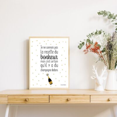 Poster the recipe for happiness - Champagne - 30x40cm - made in France ( sans cadre)