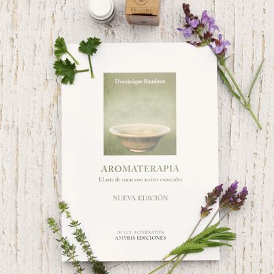 Aromaterapia, el arte de curar con aceites esenciales