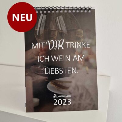 Tischkalender "Mit dir trinke ich Wein am liebsten" 2023