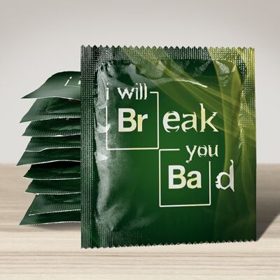 Préservatif: I Will Break You Bad