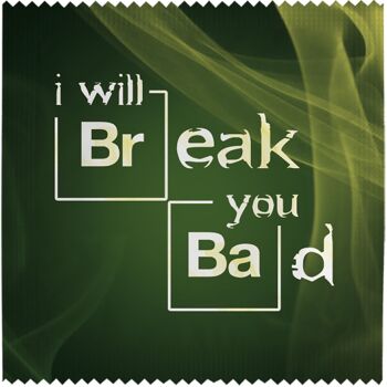 Préservatif: I Will Break You Bad 2