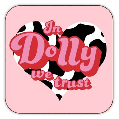 Coasters 'In Dolly We Trust'