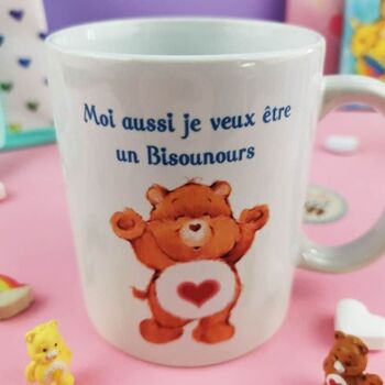 Mug Bisounours  - Moi aussi je veux être un Bisounours 2