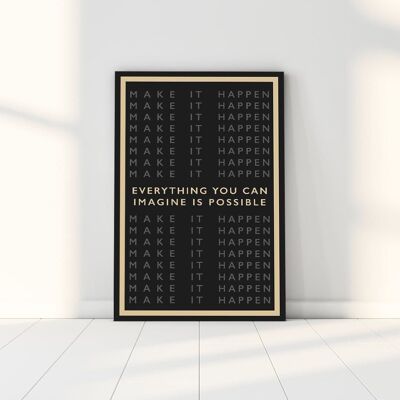 Make it happen - 16x24" (40x60cm) - Floating (Black)