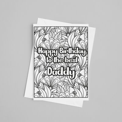Happy Birthday to the best Daddy. Colour in yourself Greetings Card